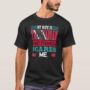 My Wife Is Trinbagonian Roots Trinidad And Tobago  T-Shirt