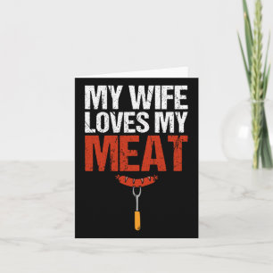 My Wife Loves My Meat Funny Grilling Bbq Lover 2  Card
