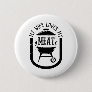 My Wife Loves My Meats Funny Pun Grilling Bbq Love 6 Cm Round Badge