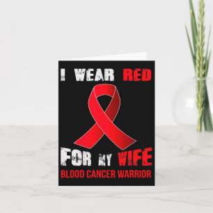 My Wife- My Blood Cancer Warrior  Card