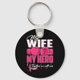 My Wife My Hero Together We Will Win Breast Cancer Key Ring