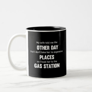 My wife told me the other day that I don't.. Two-Tone Coffee Mug