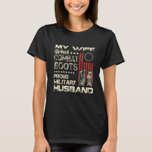 My Wife Wears Combat Boots Proud Military Husband T-Shirt