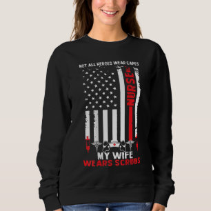 My Wife Wears Scrubs American Flag Nurse Gift for Sweatshirt
