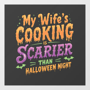 My wife's cooking Is Scarier Than Halloween Funny