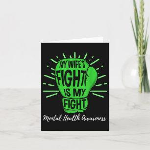 My Wifes Fight Is My Fight Mental Health Awareness Card