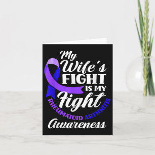 My Wifes Fight Is My Fight Rheumatoid Arthritis Card