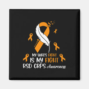 My Wife's Fight Is My Fight Rsd Crps Awareness Fea Magnet