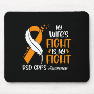 My Wife's Fight Is My Fight Rsd Crps Awareness Fea Mouse Pad