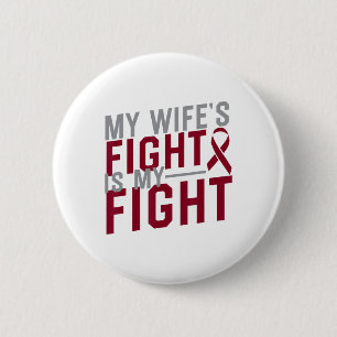 My Wife's Fight Is My Fight Sickle Cell Anaemia Aw 6 Cm Round Badge