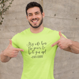 My WiFi Has Power Jesus Christ Fun Safety Green T-Shirt