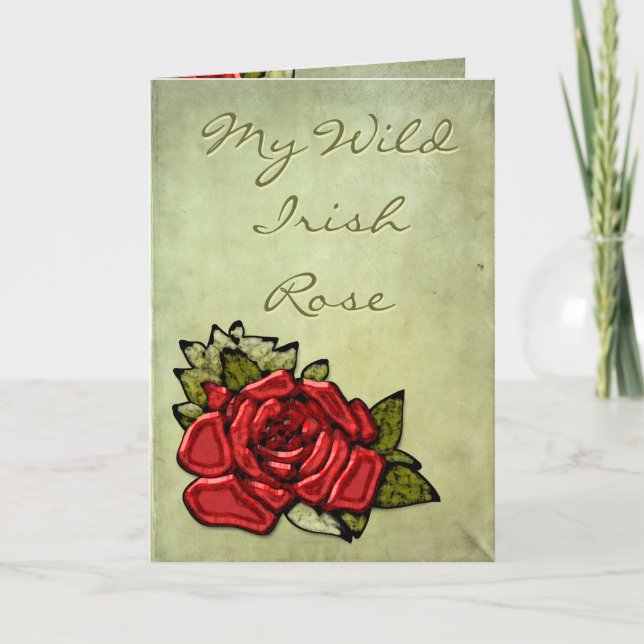 My Wild Irish Rose Card (Front)