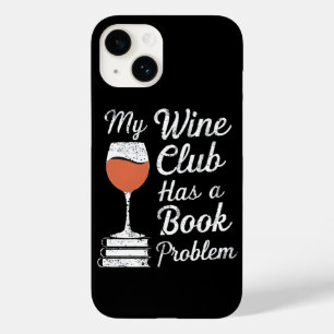 My Wine Club Has A Book Problem Funny Book Reading Case-Mate iPhone 14 Case