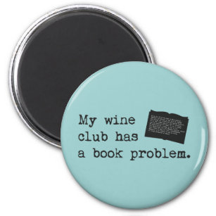 My Wine Club Has a Book Problem Magnet