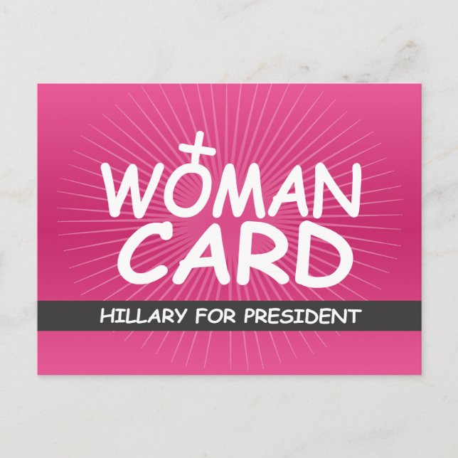 My Woman Card - Hillary for President (Front)