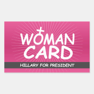 My Woman Card - Hillary for President Rectangular Sticker