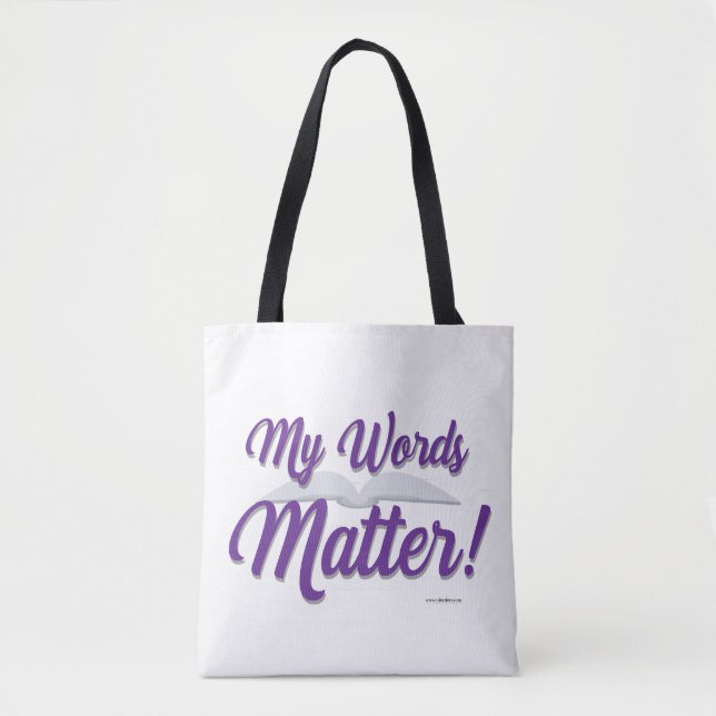 My Words Matter Author Motivational Slogan Tote Bag (Front)