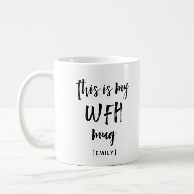 My Work From Home Mug | Modern Script (Left)