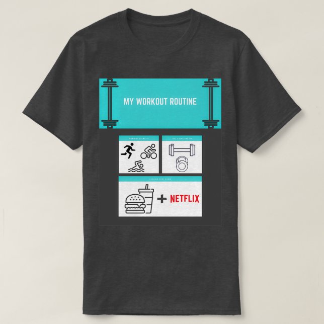 My Workout Routine Gym Gift T-Shirt (Design Front)