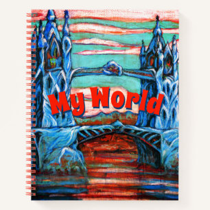 My World - Growing Bridge in a fantasy city Notebook