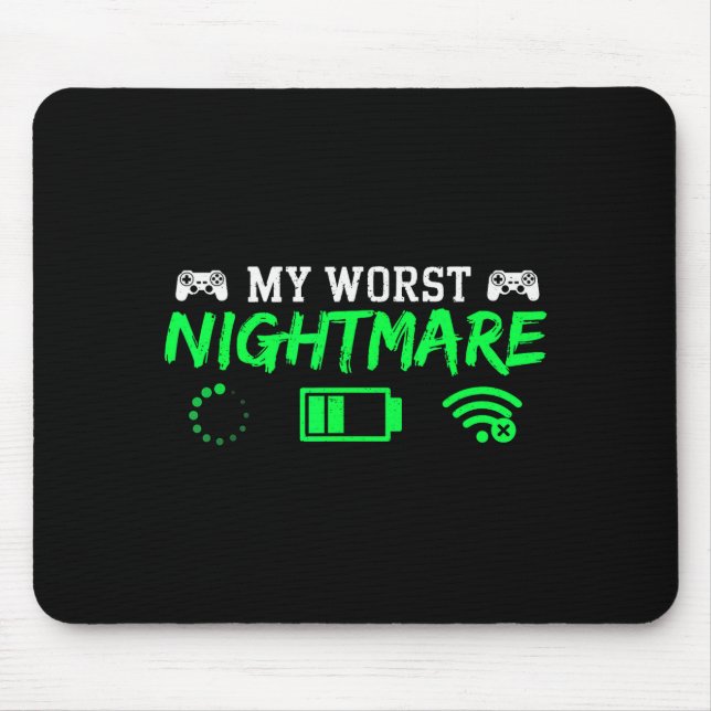My Worst Gamer Funny Gaming Men Teen Boys Kids  Mouse Pad (Front)