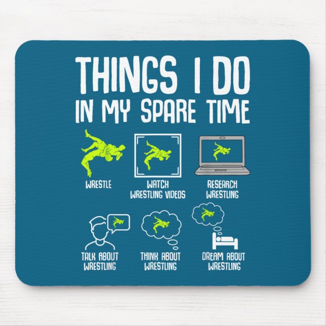 My Wrestling Things Spare Time Wrestler Mouse Pad (Front)