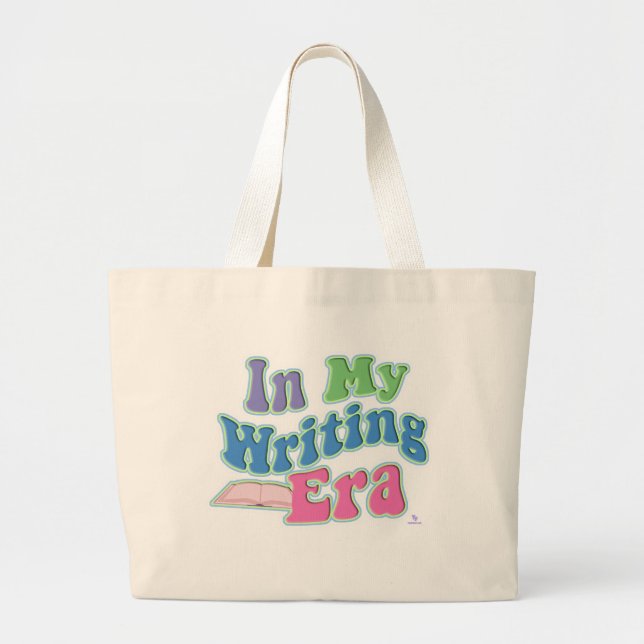 My Writing Era Fun Author Slogan Large Tote Bag (Front)