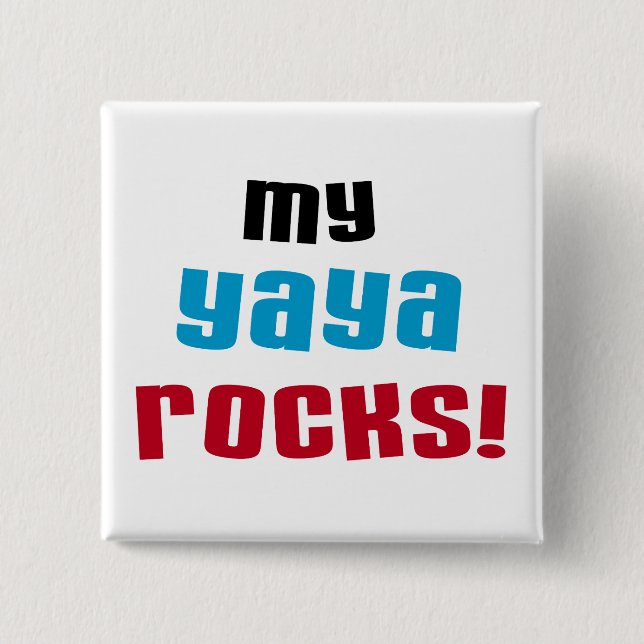 My Yaya Rocks T shirts and Gifts 15 Cm Square Badge (Front)