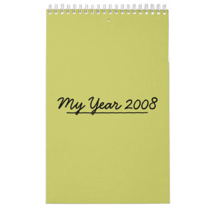 My Year 2008 Calendar