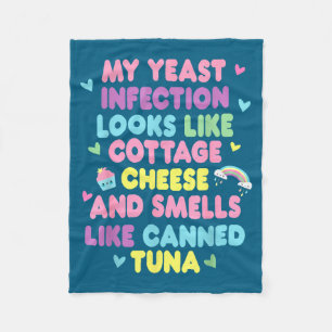 My Yeast Infection Funny Nasty Adult Humor Roulett Fleece Blanket