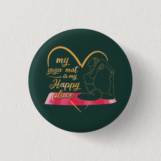My Yoga Mat is My Happy Place 3 Cm Round Badge (Front)