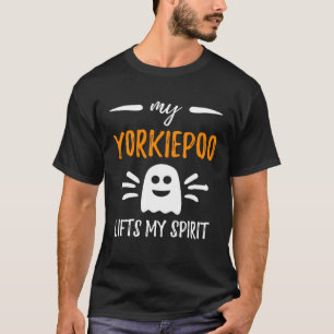 My Yorkiepoo Lifts My Spirit Dog Mum Halloween T-Shirt