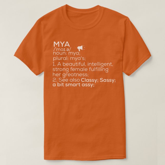 Mya Name Mya Definition Mya Female Name Mya Meanin T-Shirt (Design Front)