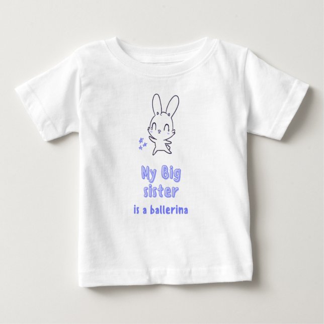Mybg sister is a ballerina  baby T-Shirt (Front)