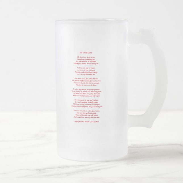 MyDeepLovePoemTextRedOnWhite021411 Frosted Glass Beer Mug (Right)