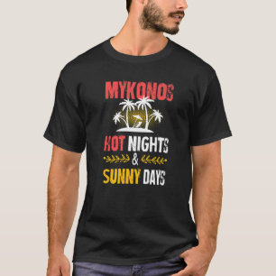 Mykonos Nights Party Vacation Greece Quote   T-Shirt