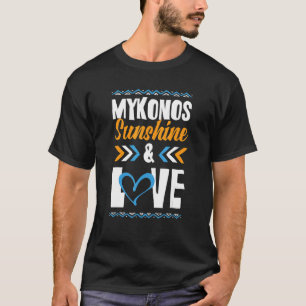 Mykonos Sunshine Love Party Greece Vacation Quote T-Shirt
