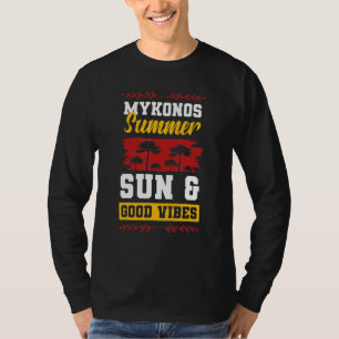 Mykonos Vacation Vibes Greece Summer Party Quote T-Shirt