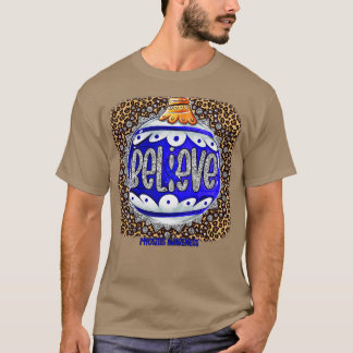 Myositis Awareness Believe Ornament Leopard christ T-Shirt