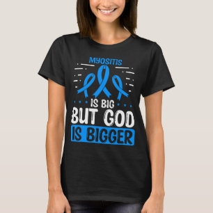 Myositis Awareness God Myositis Ribbon T-Shirt