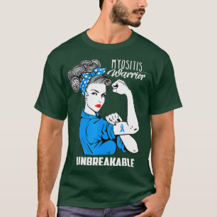 Myositis Warrior Unbreakable  Myositis Awareness T-Shirt