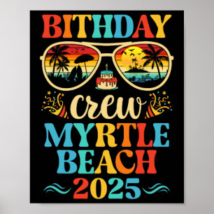 Myrtle Beach Birthday Crew Vacation Cruise 2025 Su Poster