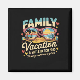 Myrtle Beach Family Vacation 2025 Matching Summer Magnet