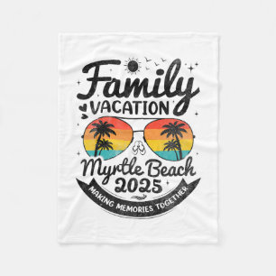 Myrtle Beach Family Vacation Myrtle Beach 2025 Bea Fleece Blanket