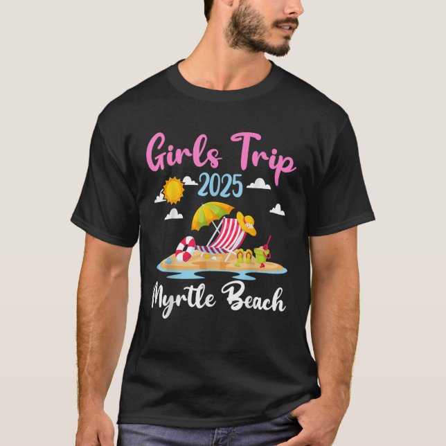 Myrtle Beach Girls Trip 2025 Summer Vacation Match T-Shirt (Front)