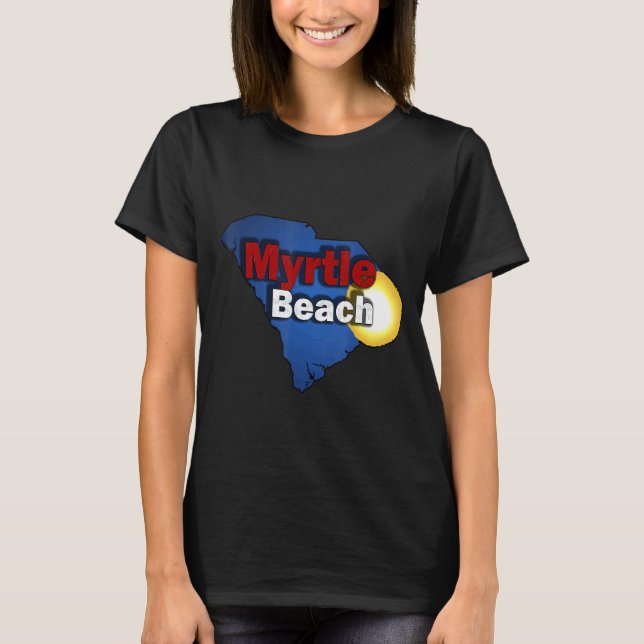 Myrtle Beach Sc 1 T-Shirt (Front)
