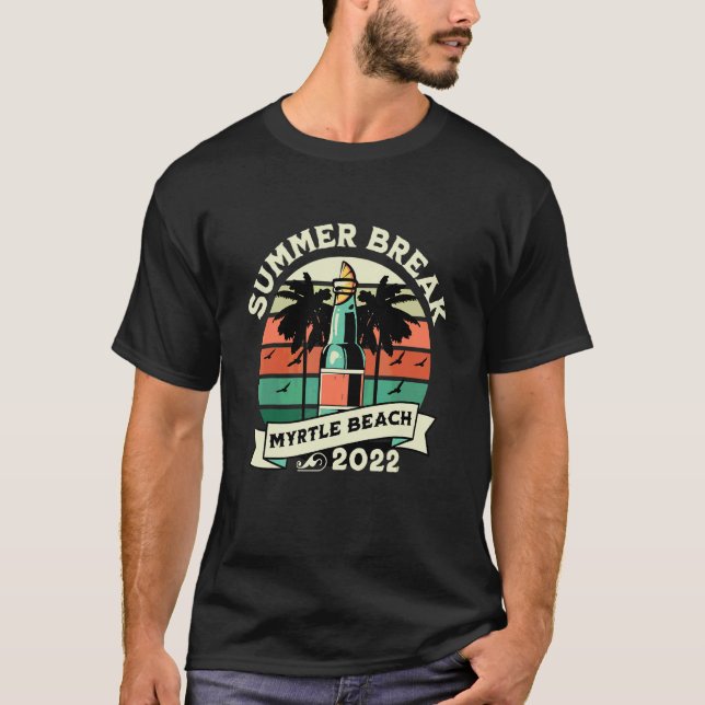 Myrtle Beach Summer Break 2022 T-Shirt (Front)