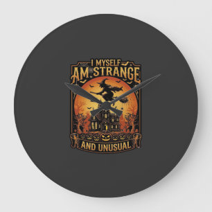 Myself Am Strange Unusual Halloween Witch Haunted  Large Clock