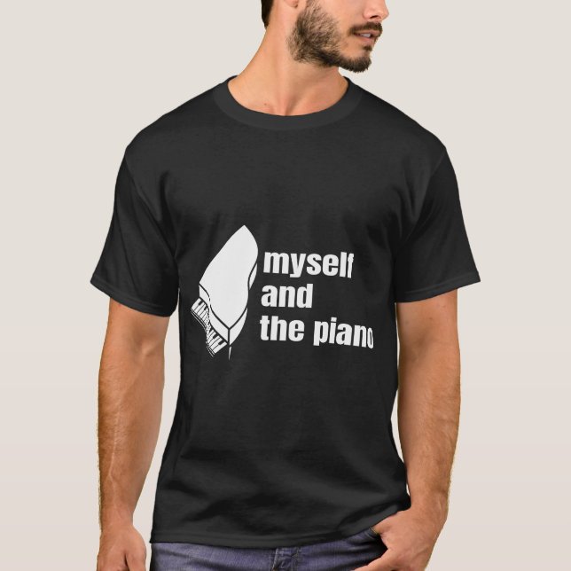 myself and piano T-Shirt (Front)
