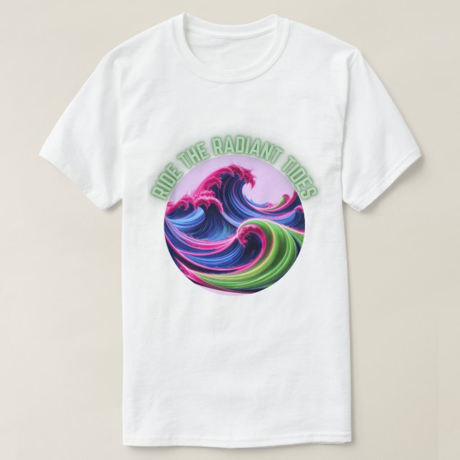 Mystic Neon Waves - Ride the radiant tides T-Shirt (Design Front)